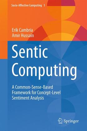 Hussain / Cambria | Sentic Computing | Buch | 978-3-319-23653-7 | sack.de