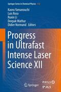 Yamanouchi / Roso / Normand |  Progress in Ultrafast Intense Laser Science XII | Buch |  Sack Fachmedien