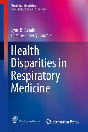 Gerald / Berry |  Health Disparities in Respiratory Medicine | Buch |  Sack Fachmedien