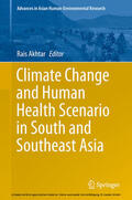 Akhtar |  Climate Change and Human Health Scenario in South and Southeast Asia | eBook | Sack Fachmedien