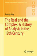 Gray |  The Real and the Complex: A History of Analysis in the 19th Century | Buch |  Sack Fachmedien