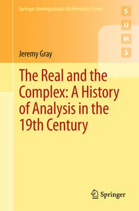 Gray | The Real and the Complex: A History of Analysis in the 19th Century | E-Book | sack.de