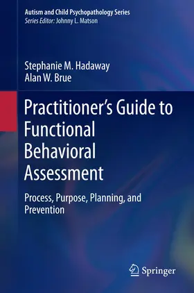 Brue / Hadaway |  Practitioner's Guide to Functional Behavioral Assessment | Buch |  Sack Fachmedien