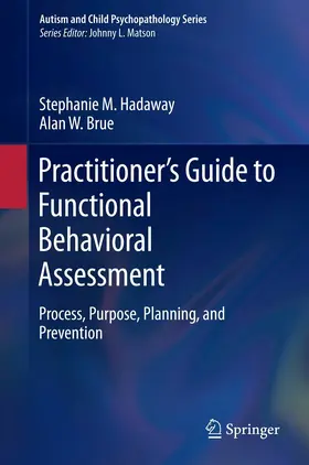 Hadaway / Brue |  Practitioner’s Guide to Functional Behavioral Assessment | eBook | Sack Fachmedien
