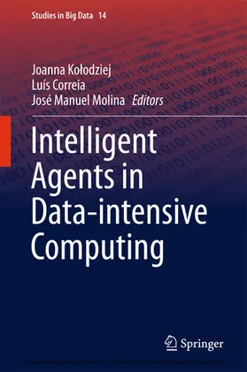 Kolodziej / Kolodziej / Correia | Intelligent Agents in Data-intensive Computing | E-Book | sack.de