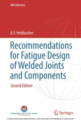 Hobbacher |  Recommendations for Fatigue Design of Welded Joints and Components | eBook | Sack Fachmedien