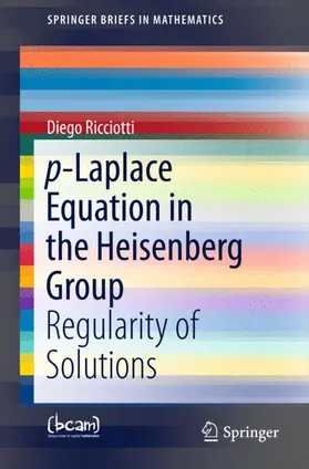 Ricciotti |  p-Laplace Equation in the Heisenberg Group | Buch |  Sack Fachmedien