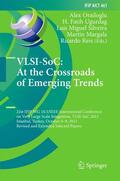 Orailoglu / Ugurdag / Reis |  VLSI-SoC: At the Crossroads of Emerging Trends | Buch |  Sack Fachmedien