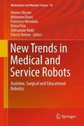 Bleuler / Bouri / Helmer |  New Trends in Medical and Service Robots | Buch |  Sack Fachmedien