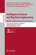 He / Gao / Zhang |  Intelligence Science and Big Data Engineering. Big Data and Machine Learning Techniques | Buch |  Sack Fachmedien