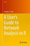 Luke |  A User¿s Guide to Network Analysis in R | Buch |  Sack Fachmedien