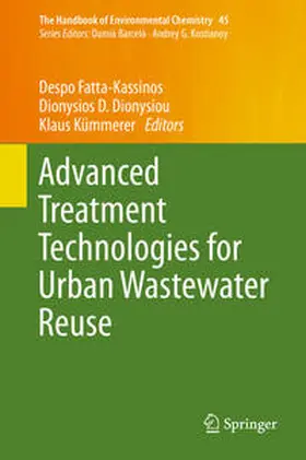 Fatta-Kassinos / Dionysiou / Kümmerer | Advanced Treatment Technologies for Urban Wastewater Reuse | E-Book | sack.de