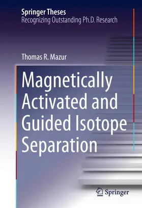 Mazur | Magnetically Activated and Guided Isotope Separation | E-Book | www.sack.de