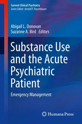 Donovan / Bird |  Substance Use and the Acute Psychiatric Patient | Buch |  Sack Fachmedien