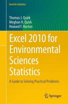 Quirk / Horton | Excel 2010 for Environmental Sciences Statistics | Buch | 978-3-319-23969-9 | sack.de