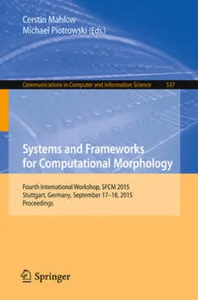 Mahlow / Piotrowski | Systems and Frameworks for Computational Morphology | E-Book | sack.de