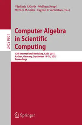 Gerdt / Koepf / Seiler | Computer Algebra in Scientific Computing | E-Book | sack.de