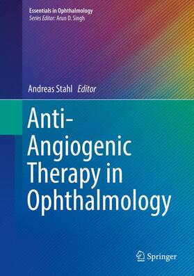Stahl | Anti-Angiogenic Therapy in Ophthalmology | Buch | 978-3-319-24095-4 | sack.de