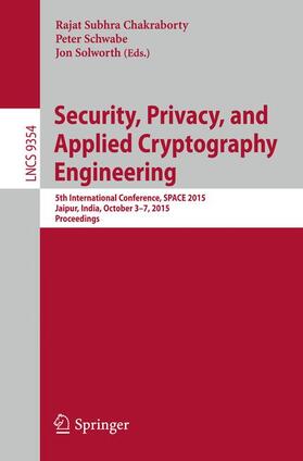 Chakraborty / Solworth / Schwabe |  Security, Privacy, and Applied Cryptography Engineering | Buch |  Sack Fachmedien