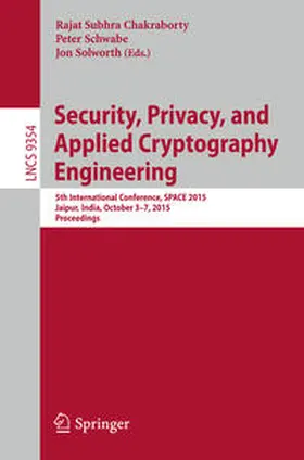 Chakraborty / Schwabe / Solworth |  Security, Privacy, and Applied Cryptography Engineering | eBook | Sack Fachmedien