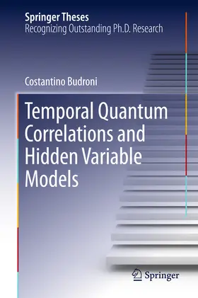 Budroni | Temporal Quantum Correlations and Hidden Variable Models | E-Book | sack.de