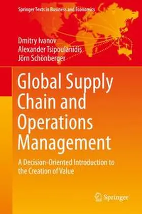 Ivanov / Tsipoulanidis / Schönberger | Global Supply Chain and Operations Management | Buch | 978-3-319-24215-6 | sack.de