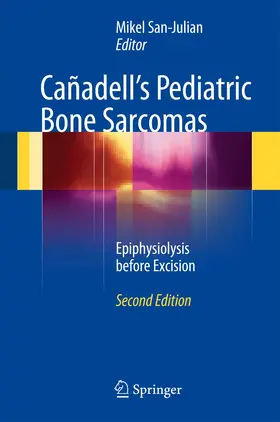 San-Julian | Cañadell's Pediatric Bone Sarcomas | Buch | 978-3-319-24218-7 | www.sack.de