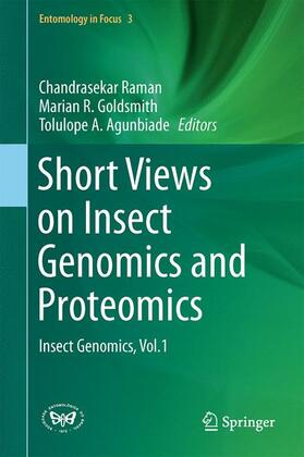Raman / Agunbiade / Goldsmith | Short Views on Insect Genomics and Proteomics | Buch | 978-3-319-24233-0 | sack.de