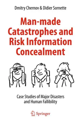Sornette / Chernov | Man-made Catastrophes and Risk Information Concealment | Buch | 978-3-319-24299-6 | sack.de