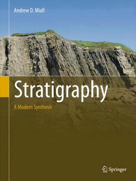 Miall | Miall, A: Stratigraphy: A Modern Synthesis | Buch | 978-3-319-24302-3 | sack.de