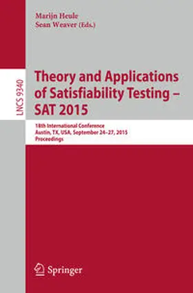 Heule / Weaver | Theory and Applications of Satisfiability Testing -- SAT 2015 | E-Book | sack.de