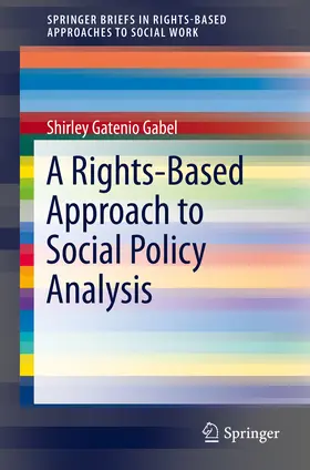 Gatenio Gabel |  A Rights-Based Approach to Social Policy Analysis | eBook | Sack Fachmedien