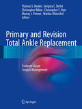 Roukis / Berlet / Bibbo |  Primary and Revision Total Ankle Replacement | eBook | Sack Fachmedien