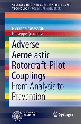 Masarati / Quaranta | Adverse Aeroelastic Rotorcraft-Pilot Couplings | Buch | 978-3-319-24449-5 | sack.de