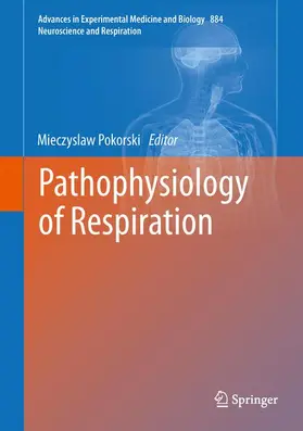 Pokorski | Pathophysiology of Respiration | Buch | 978-3-319-24482-2 | sack.de