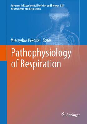 Pokorski | Pathophysiology of Respiration | Buch | 978-3-319-24482-2 | sack.de
