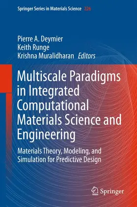 Deymier / Muralidharan / Runge |  Multiscale Paradigms in Integrated Computational Materials Science and Engineering | Buch |  Sack Fachmedien