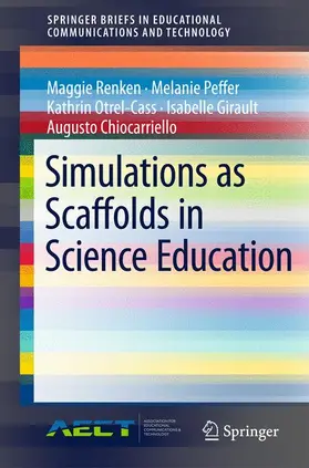 Renken / Peffer / Chiocarriello |  Simulations as Scaffolds in Science Education | Buch |  Sack Fachmedien