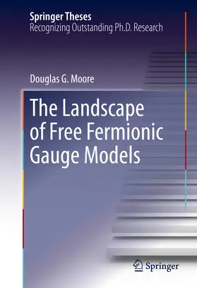 Moore |  The Landscape of Free Fermionic Gauge Models | eBook | Sack Fachmedien