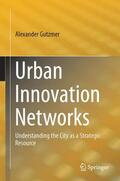 Gutzmer |  Urban Innovation Networks | Buch |  Sack Fachmedien