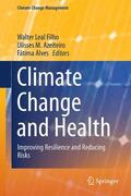 Leal Filho / Alves / Azeiteiro |  Climate Change and Health | Buch |  Sack Fachmedien
