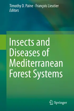 Paine / Lieutier | Insects and Diseases of Mediterranean Forest Systems | E-Book | sack.de
