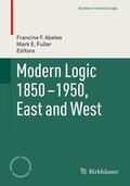 Fuller / Abeles |  Modern Logic 1850-1950, East and West | Buch |  Sack Fachmedien