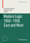 Abeles / Fuller |  Modern Logic 1850-1950, East and West | eBook | Sack Fachmedien