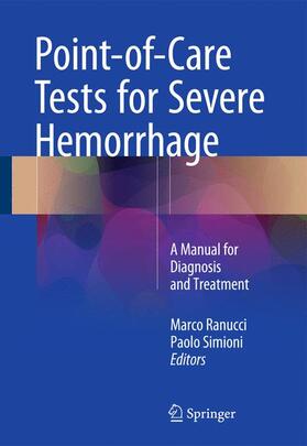 Simioni / Ranucci | Point-of-Care Tests for Severe Hemorrhage | Buch | 978-3-319-24793-9 | sack.de