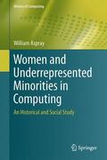 Aspray |  Women and Underrepresented Minorities in Computing | Buch |  Sack Fachmedien