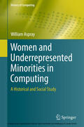 Aspray |  Women and Underrepresented Minorities in Computing | eBook | Sack Fachmedien
