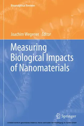 Wegener |  Measuring Biological Impacts of Nanomaterials | eBook | Sack Fachmedien