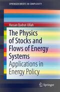 Qudrat-Ullah |  The Physics of Stocks and Flows of Energy Systems | Buch |  Sack Fachmedien