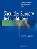 Di Giacomo / Bellachioma |  Shoulder Surgery Rehabilitation | Buch |  Sack Fachmedien